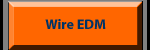 Wire EDM Services Button